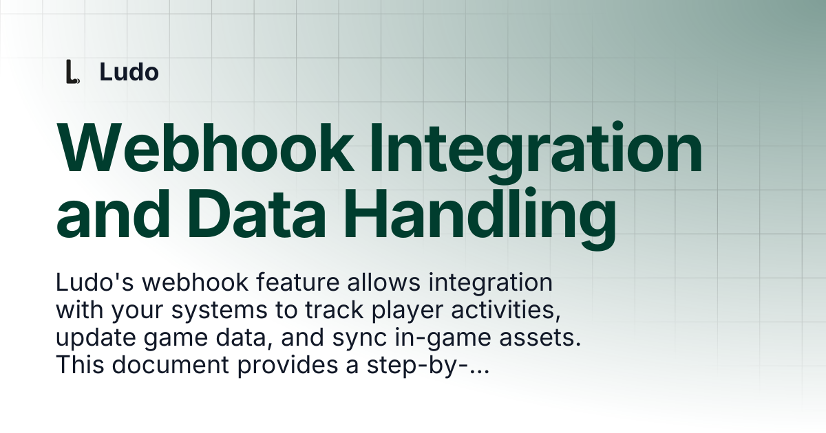 Webhook Integration and Data Handling | Ludo